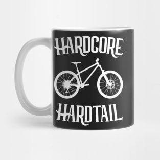 Hardcore Hardtail Mug